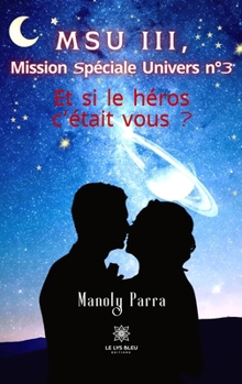 Paperback MSU III, Mission Spéciale Univers n°3 [French] Book