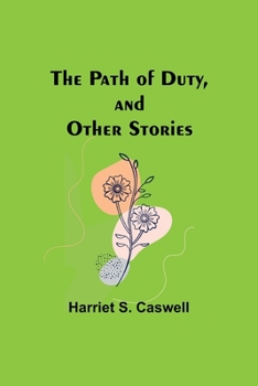 Paperback The Path of Duty, and Other Stories Book