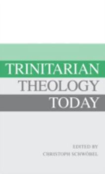 Hardcover Trinitarian Theology Today: Essays on Divine Being and ACT Book