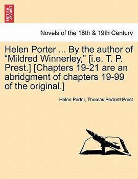 Paperback Helen Porter ... by the Author of Mildred Winnerley, [I.E. T. P. Prest.] [Chapters 19-21 Are an Abridgment of Chapters 19-99 of the Original.] Book