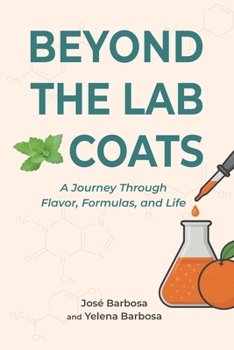 Beyond the Lab Coats: A Journey Through Flavor, Formulas, and Life