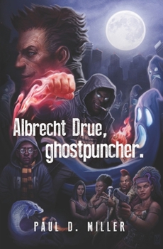 Paperback Albrecht Drue, ghostpuncher. Book
