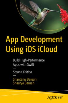 Paperback App Development Using IOS Icloud: Build High-Performance Apps with Swift Book