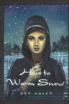 Paperback How to Warm Snow Book