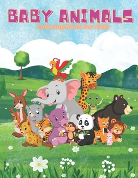 Paperback BABY ANIMALS - Coloring Book For Kids Book