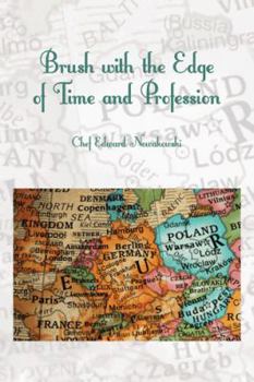 Paperback Brush with the Edge of Time and Profession Book