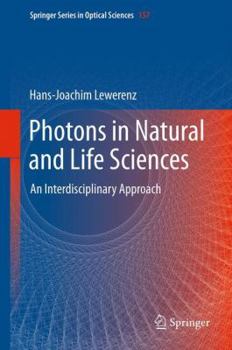 Hardcover Photons in Natural and Life Sciences: An Interdisciplinary Approach Book