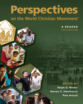 Paperback Perspectives on the World Christian Movement (5th Edition): A Reader Book