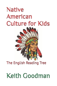 Paperback Native American Culture for Kids: The English Reading Tree Book