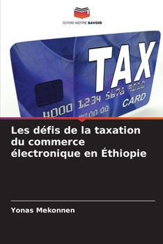 Paperback Les défis de la taxation du commerce électronique en Éthiopie [French] Book