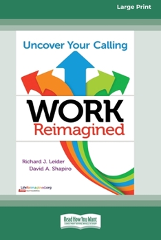 Paperback Work Reimagined: Uncover Your Calling [Standard Large Print 16 Pt Edition] [Large Print] Book