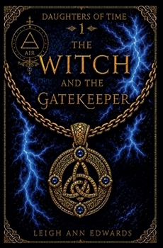 Paperback The Witch and the Gatekeeper Book