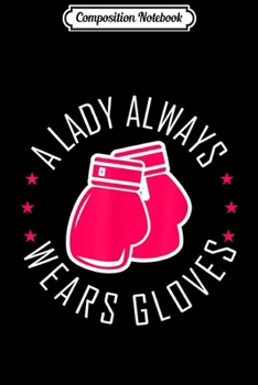Composition Notebook: Funny Boxing Pink Gloves Women Boxer Gift Journal/Notebook Blank Lined Ruled 6x9 100 Pages
