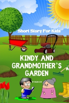 Paperback Kindy and Grandmother's Garden - Short Story For Kids Book