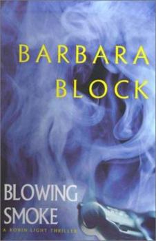 Paperback Blowing Smoke: A Robin Light Mystery Book