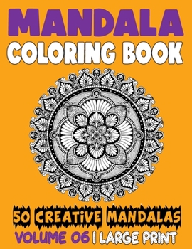 Paperback Mandala Coloring Book: 50 Creative Mandalas to Relax Calm Your Mind and Find Peace Book