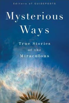 Hardcover Mysterious Ways: True Stories of the Miraculous Book