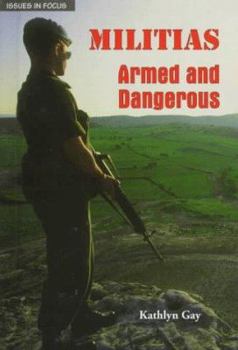 Hardcover Militias: Armed and Dangerous Book