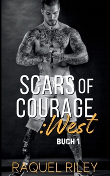 Paperback Scars of Courage: West: M/M Romanze [German] Book