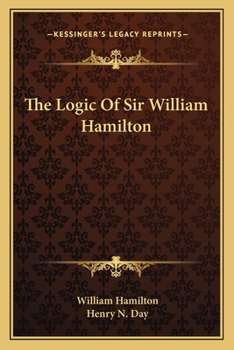 Paperback The Logic Of Sir William Hamilton Book