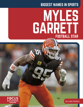 Myles Garrett : Football Star