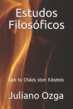 Paperback Estudos Filosóficos: Apó to Cháos ston Kósmos [Portuguese] Book