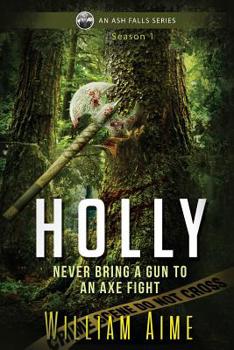 Paperback Holly: An Ash Falls Series Book