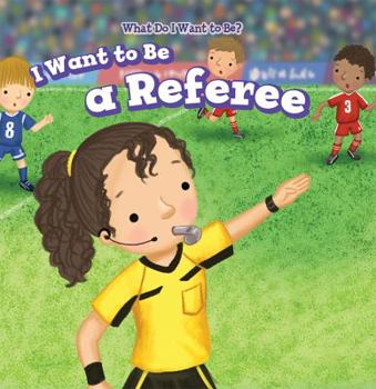 Paperback I Want to Be a Referee Book