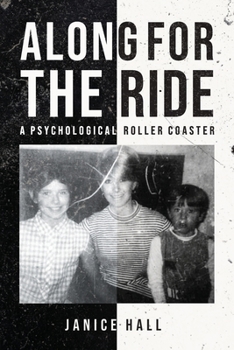 Paperback Along For the Ride: A Psychological Roller Coaster Book