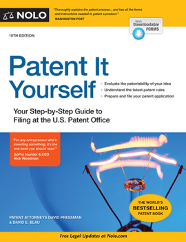 Paperback Patent It Yourself: Your Step-By-Step Guide to Filing at the U.S. Patent Office Book