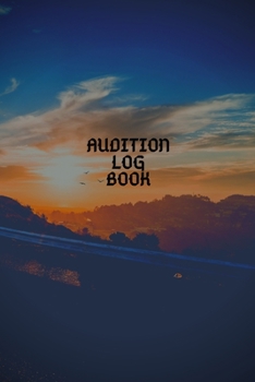 Paperback Audition Log Book: Audition Log Book