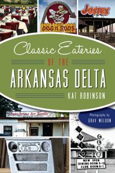 Classic Eateries of the Arkansas Delta - Book  of the American Palate