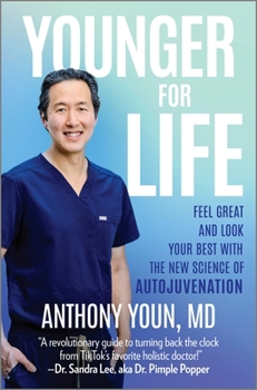 Hardcover Younger for Life: Feel Great and Look Your Best with the New Science of Autojuvenation Book