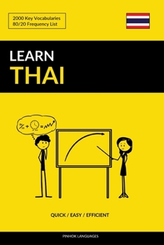 Paperback Learn Thai - Quick / Easy / Efficient: 2000 Key Vocabularies Book