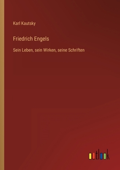 Paperback Friedrich Engels: Sein Leben, sein Wirken, seine Schriften [German] Book