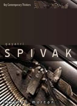 Paperback Gayatri Spivak: Ethics, Subalternity and the Critique of Postcolonial Reason Book