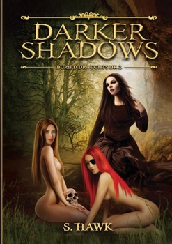 Paperback Darker Shadows: Buried Draughts trilogy Book 2 Book