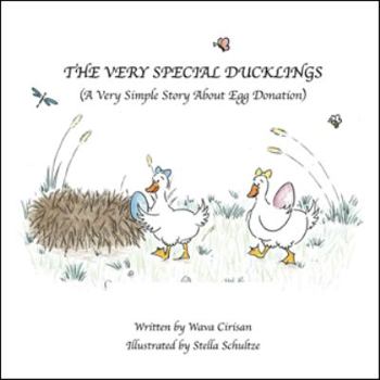 Paperback The Very Special Ducklings: A Very Simple Story About Egg Donation Book