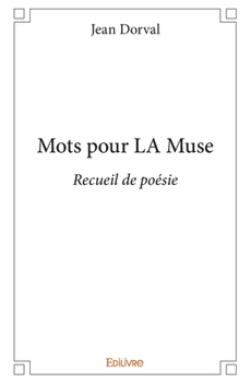 Paperback Mots Pour LA Muse: Recueil de poésie [French] Book