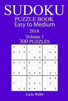 Paperback 300 Easy to Medium Sudoku Puzzle Book - 2018 Book