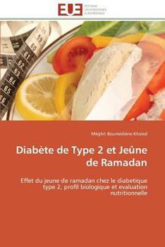 Paperback Diabète de Type 2 Et Jeûne de Ramadan [French] Book