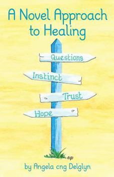 Paperback A Novel Approach to Healing Book
