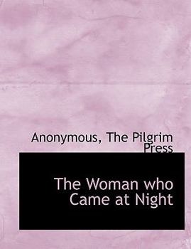 Paperback The Woman Who Came at Night Book