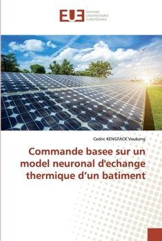 Paperback Commande basee sur un model neuronal d'echange thermique d'un batiment [French] Book