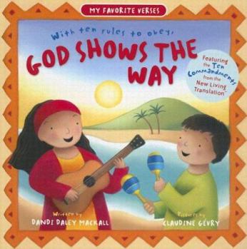 Hardcover God Shows the Way: With Ten Rules to Obey Book