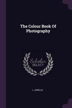 Paperback The Colour Book Of Photography Book