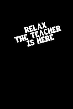 Relax the teacher is here: Hangman Puzzles Mini Game Clever Kids 110 Lined pages 6 x 9 in 15.24 x 22.86 cm Single Player Funny Great Gift