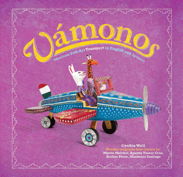 Hardcover Vámonos: Mexican Folk Art Transport in English and Spanish [Spanish] Book