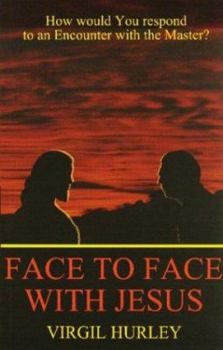 Face to Face with Jesus