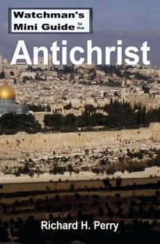 Paperback Watchman's Mini Guide to the Antichrist Book